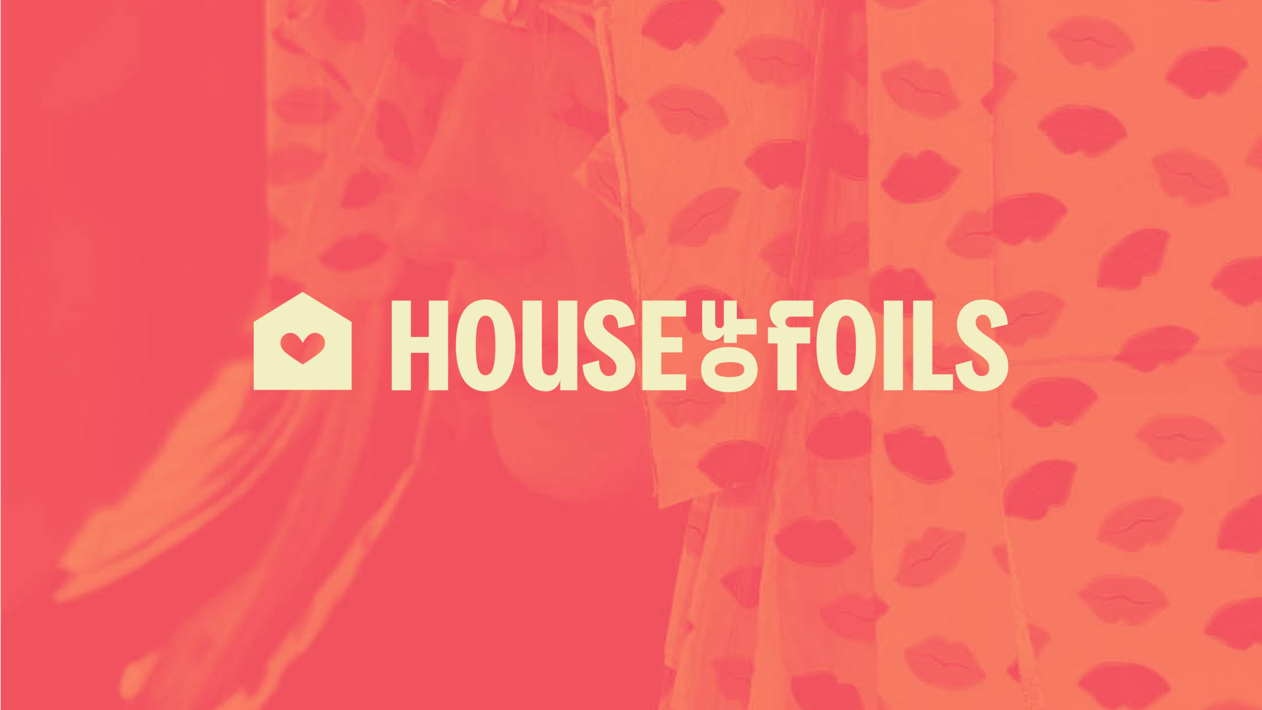House of Foils logo displayed over patterned brand background